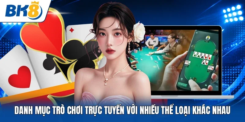 Danh mục trò chơi trực tuyến với nhiều thể loại khác nhau