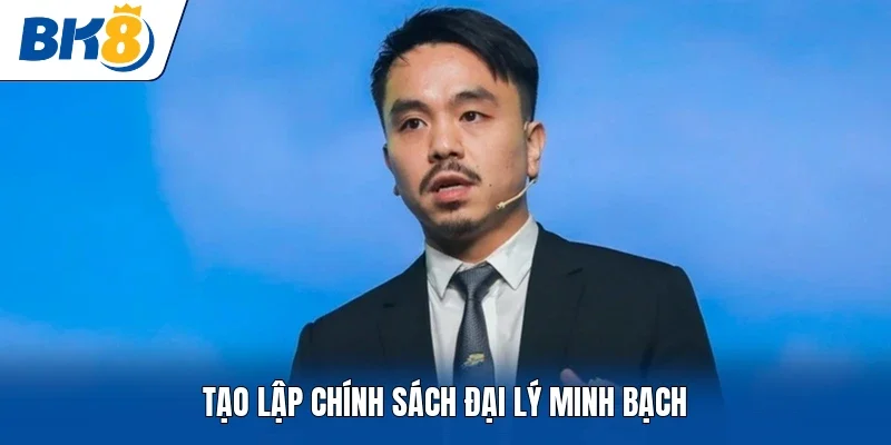 Tạo lập chính sách đại lý minh bạch
